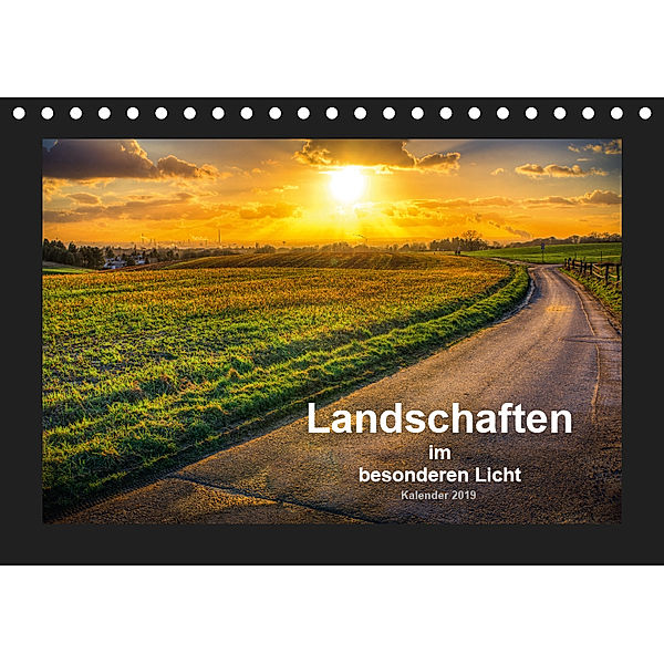 Landschaften im besonderen Licht (Tischkalender 2019 DIN A5 quer), Markus Landsmann