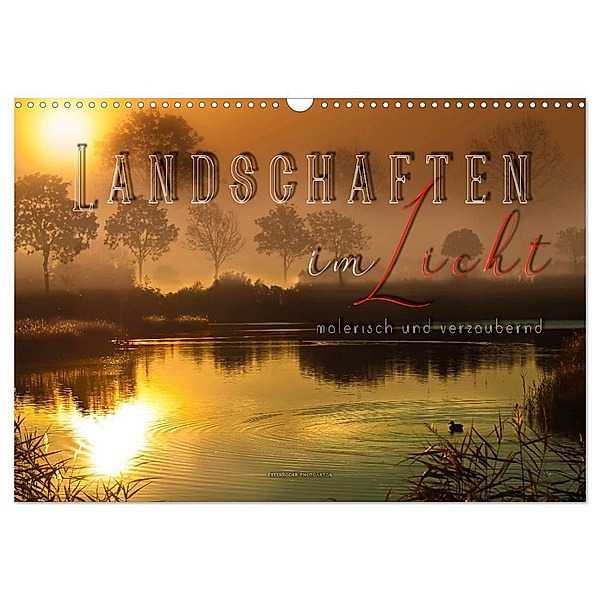 Landschaften im Licht - malerisch und verzaubernd (Wandkalender 2024 DIN A3 quer), CALVENDO Monatskalender, Peter Roder