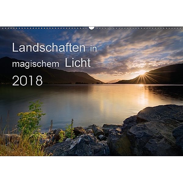 Landschaften im magischen LichtCH-Version (Wandkalender 2018 DIN A2 quer), Chris Müller