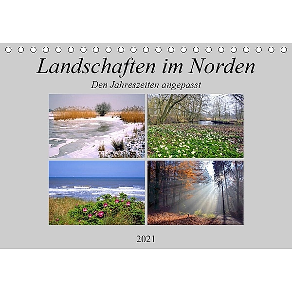 Landschaften im Norden, Den Jahreszeiten angepasst (Tischkalender 2021 DIN A5 quer), Lothar Reupert