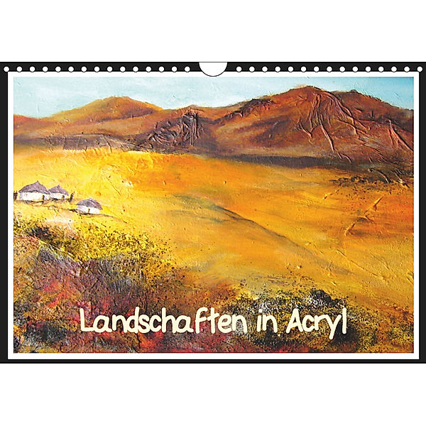 Landschaften in Acryl (Wandkalender 2019 DIN A4 quer), Brigitte Dürr