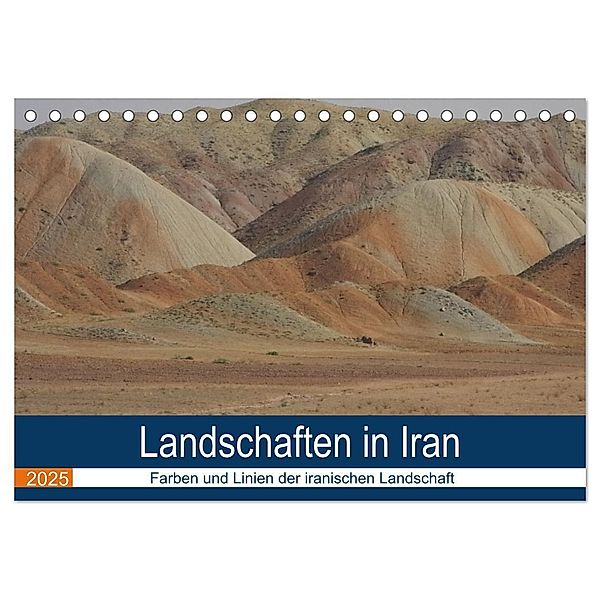 Landschaften in Iran - Farben und Linien der iranischen Landschaft (Tischkalender 2025 DIN A5 quer), CALVENDO Monatskalender, Calvendo, Teresa Di Fonzo