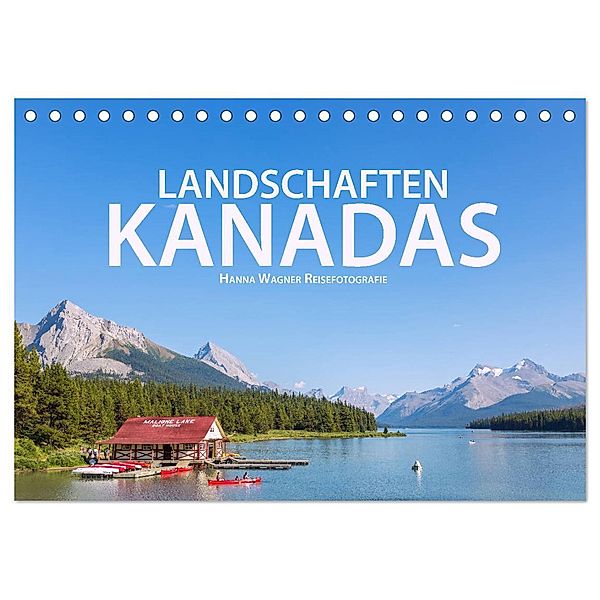 Landschaften Kanadas (Tischkalender 2025 DIN A5 quer), CALVENDO Monatskalender, Calvendo, Hanna Wagner