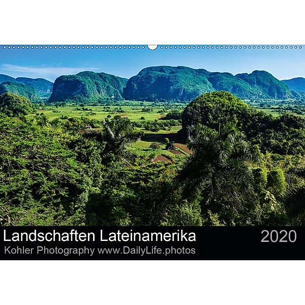 Landschaften Lateinamerika (Wandkalender 2020 DIN A2 quer), Daniela Kohler