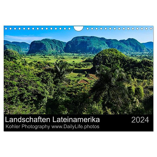 Landschaften Lateinamerika (Wandkalender 2024 DIN A4 quer), CALVENDO Monatskalender, Daniela Kohler