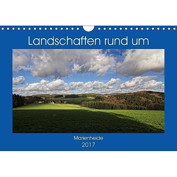 Landschaften rund um Marienheide (Wandkalender 2017 DIN A4 quer), Detlef Thiemann