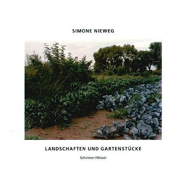 Landschaften und Gärten, Simone Nieweg