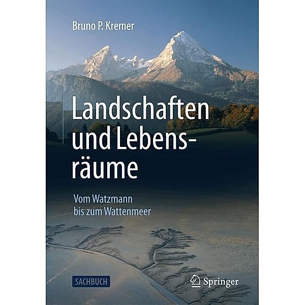 Landschaften und Lebensräume, Bruno P. Kremer