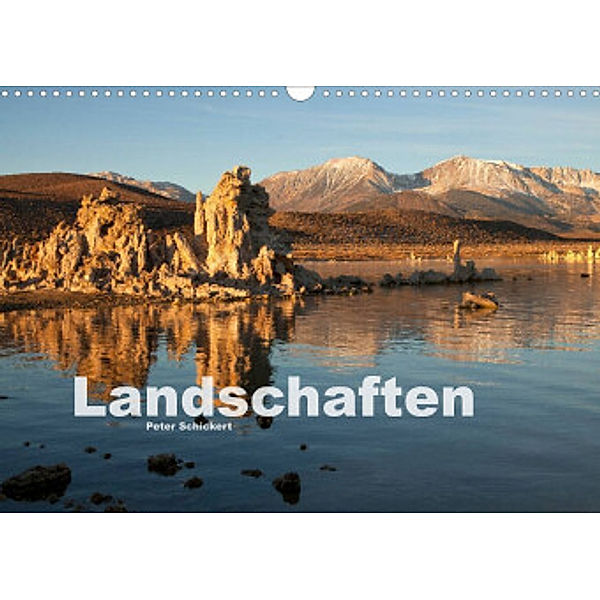 Landschaften (Wandkalender 2022 DIN A3 quer), Peter Schickert