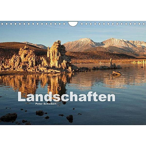 Landschaften (Wandkalender 2022 DIN A4 quer), Peter Schickert