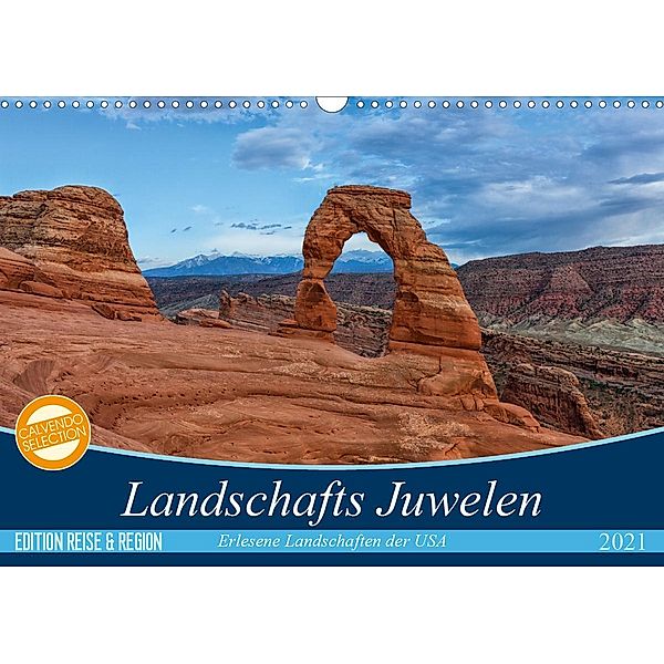 Landschafts Juwelen - Erlesene Landschaften der USA (Wandkalender 2021 DIN A3 quer), Patrick Leitz