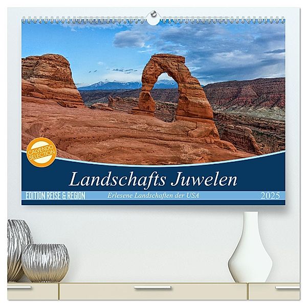 Landschafts Juwelen - Erlesene Landschaften der USA (hochwertiger Premium Wandkalender 2025 DIN A2 quer), Kunstdruck in Hochglanz, Calvendo, Patrick Leitz