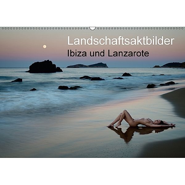 Landschaftsaktbilder Ibiza und Lanzarote (Wandkalender 2018 DIN A2 quer), Martin Zurmühle