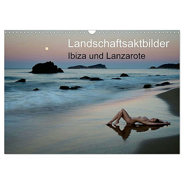 Landschaftsaktbilder Ibiza und Lanzarote (Wandkalender 2024 DIN A3 quer), CALVENDO Monatskalender, Martin Zurmühle