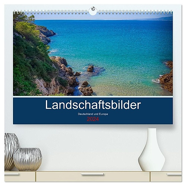 Landschaftsbilder Deutschland und Europa (hochwertiger Premium Wandkalender 2024 DIN A2 quer), Kunstdruck in Hochglanz, inga nennhaus