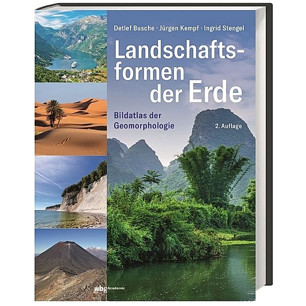Landschaftsformen der Erde, Ingrid Stengel, Jürgen Kempf, Detlef Busche