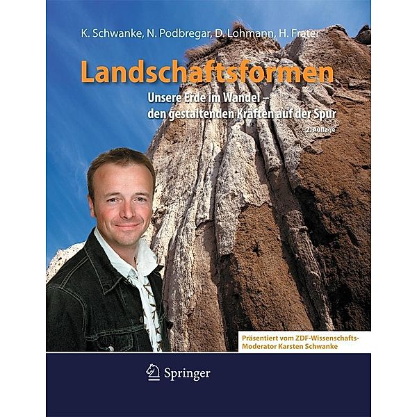 Landschaftsformen / Phänomene der Erde, Karsten Schwanke, Nadja Podbregar, Dieter Lohmann, Harald Frater