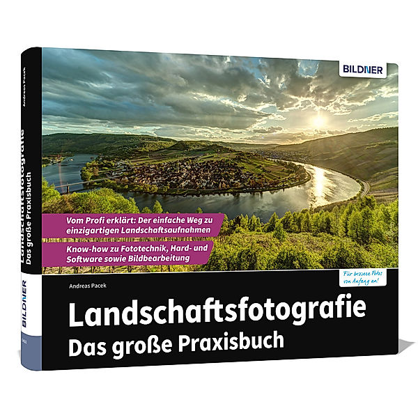 Landschaftsfotografie - Das große Praxisbuch, Pacek Andreas