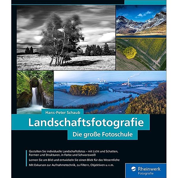 Landschaftsfotografie / Rheinwerk Fotografie, Hans-Peter Schaub