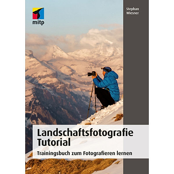 Landschaftsfotografie Tutorial, Stephan Wiesner