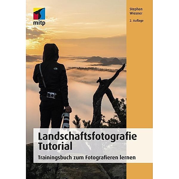 Landschaftsfotografie Tutorial, Stephan Wiesner