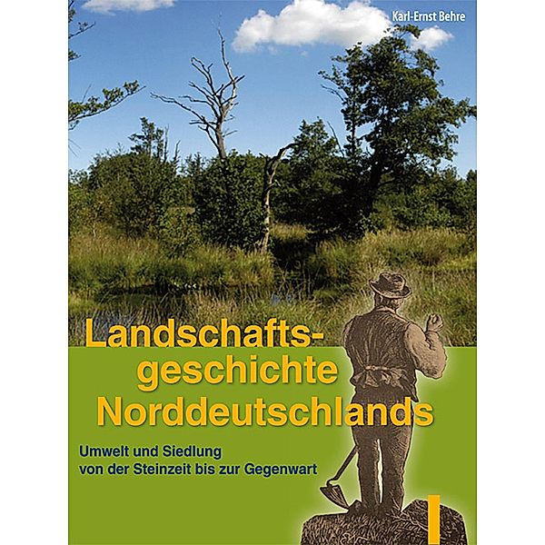 Landschaftsgeschichte Norddeutschlands, Karl E Behre