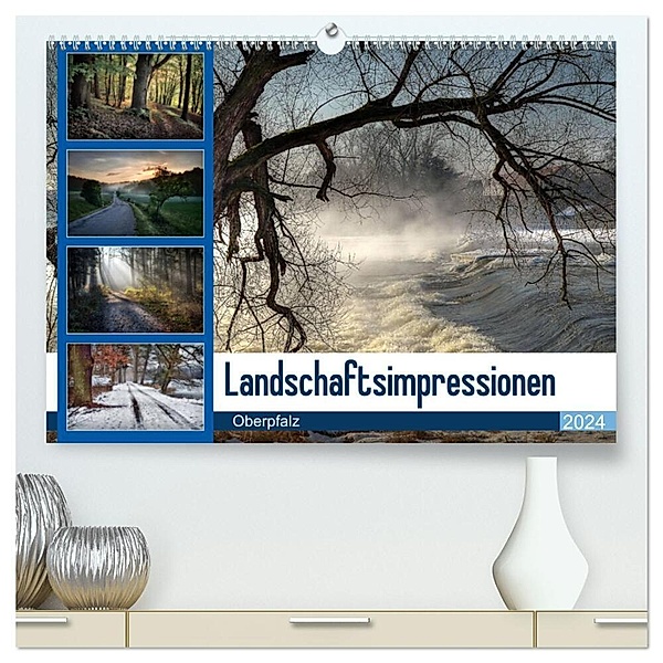 Landschaftsimpressionen Oberpfalz (hochwertiger Premium Wandkalender 2024 DIN A2 quer), Kunstdruck in Hochglanz, Hans Zitzler Teublitz www.foto-zitzler.de