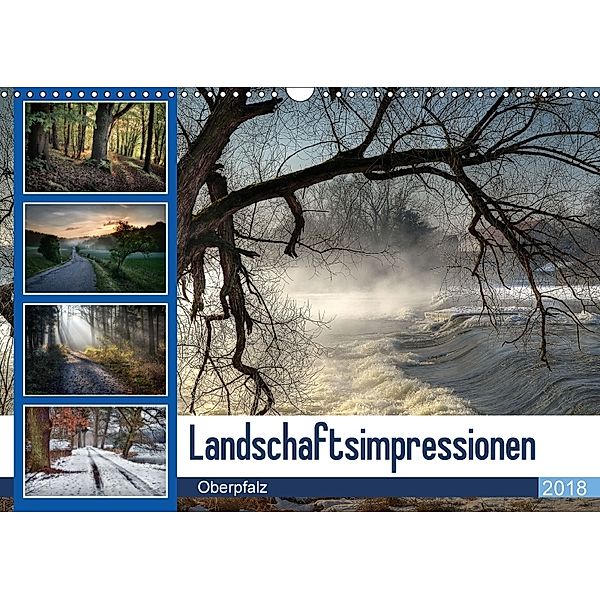 Landschaftsimpressionen Oberpfalz (Wandkalender 2018 DIN A3 quer), Hans Zitzler