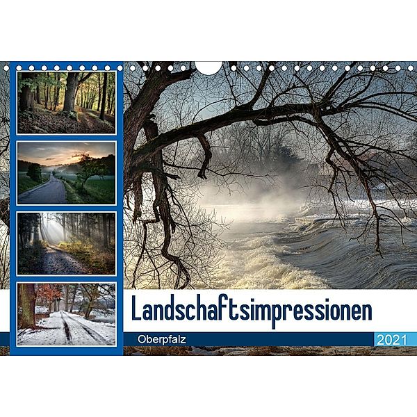Landschaftsimpressionen Oberpfalz (Wandkalender 2021 DIN A4 quer), Hans Zitzler Teublitz www.foto-zitzler.de
