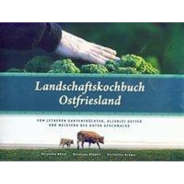 Landschaftskochbuch Ostfriesland, Veronika Nölle, Nicolaus Hippen