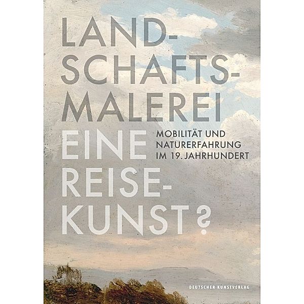 Landschaftsmalerei, eine Reisekunst?