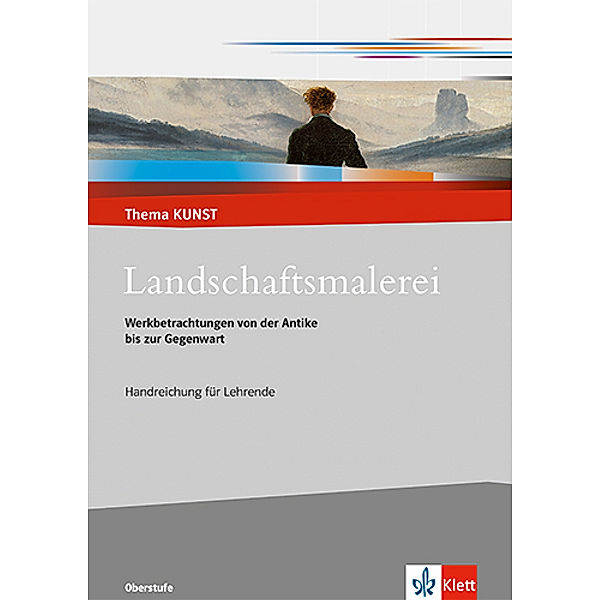 Landschaftsmalerei. Werkbetrachtungen von der Antike bis zur Gegenwart, m. 1 CD-ROM, Angelika Regenbogen-Brünink