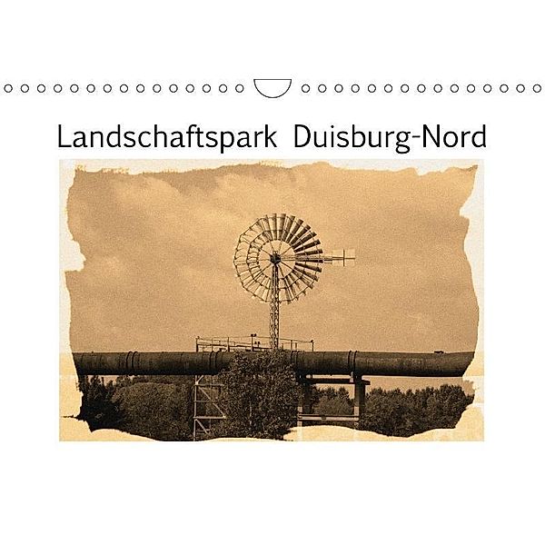 Landschaftspark Duisburg-Nord (Wandkalender 2017 DIN A4 quer), VB-Bildermacher, k.A. VB-Bildermacher