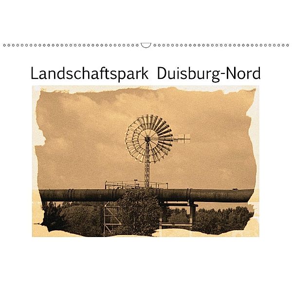 Landschaftspark Duisburg-Nord (Wandkalender 2020 DIN A2 quer)