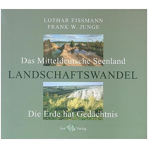 Landschaftswandel, Lothar Eißmann, Frank W. Junge