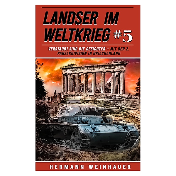 Landser im Weltkrieg 5 / Landser im Weltkrieg Bd.5, Hermann Weinhauer
