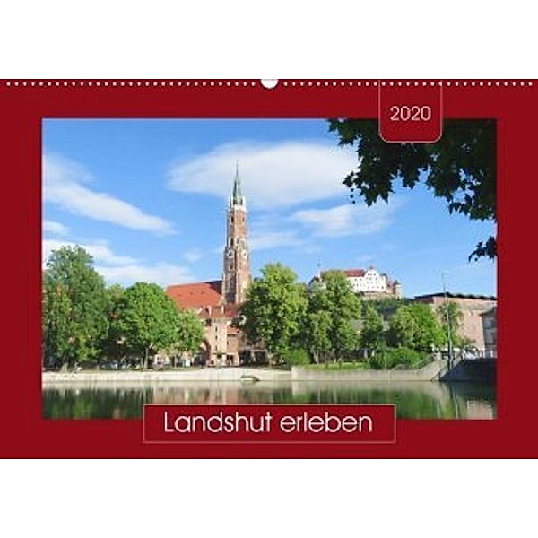 Landshut erleben (Wandkalender 2020 DIN A2 quer), Angelika keller