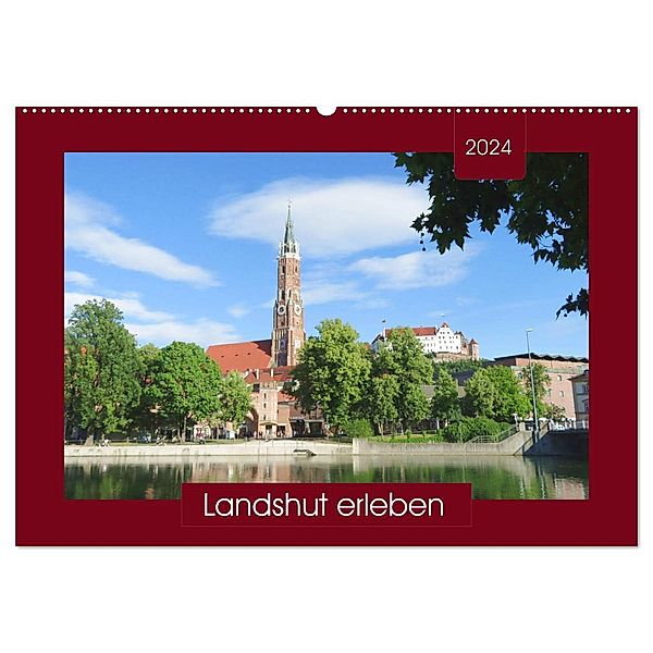 Landshut erleben (Wandkalender 2024 DIN A2 quer), CALVENDO Monatskalender, Angelika keller