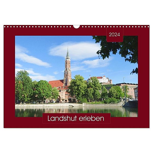 Landshut erleben (Wandkalender 2024 DIN A3 quer), CALVENDO Monatskalender, Angelika keller