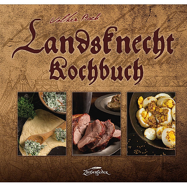 Landsknecht-Kochbuch, Volker Bach