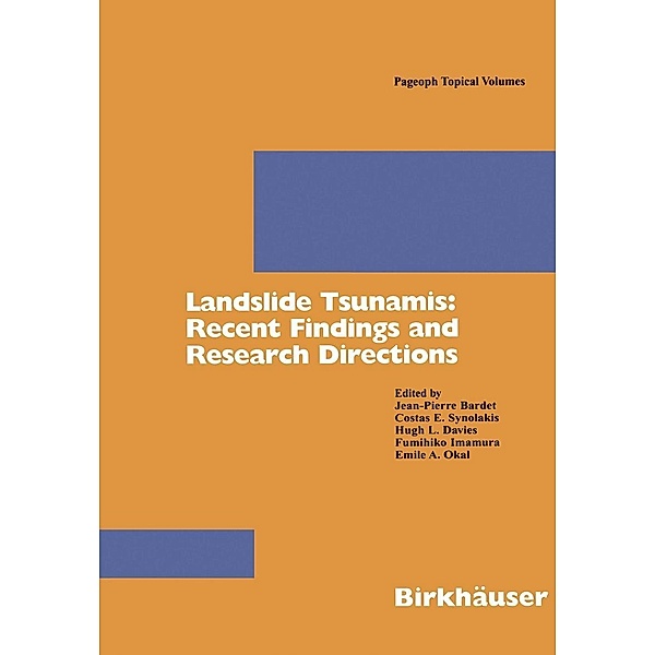 Landslide Tsunamis: Recent Findings and Research Directions / Pageoph Topical Volumes