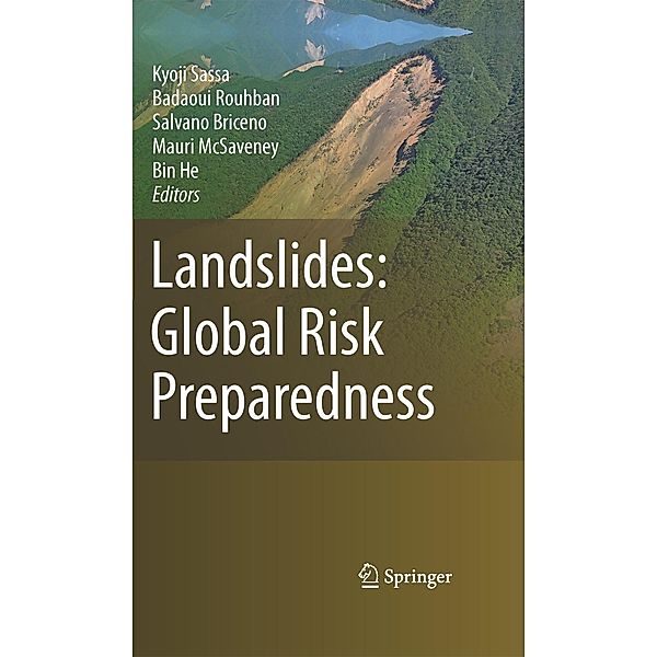 Landslides: Global Risk Preparedness, Bin He, Kyoji Sassa, Badaoui Rouhban, Mauri McSaveney, Sálvano Briceño