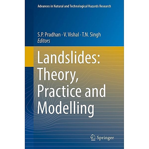 Landslides: Theory, Practice and Modelling / Advances in Natural and Technological Hazards Research Bd.50