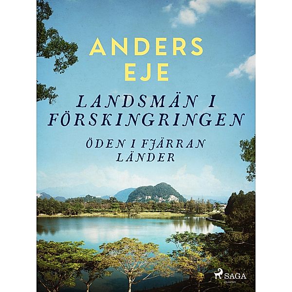 Landsmän i förskingringen : öden i fjärran länder, Anders Eje