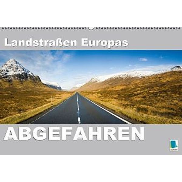 Landstraßen Europas - Abgefahren (Wandkalender 2016 DIN A2 quer), Calvendo