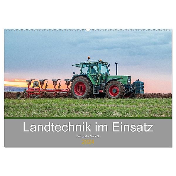 Landtechnik im Einsatz (Wandkalender 2024 DIN A2 quer), CALVENDO Monatskalender, Fotografie Mark S.