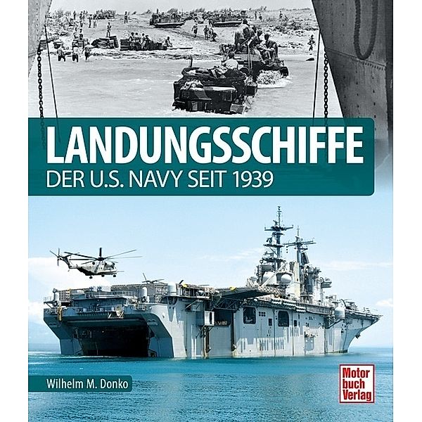 Landungsschiffe der U.S. Navy seit 1939, Wilhelm Maximilian Donko