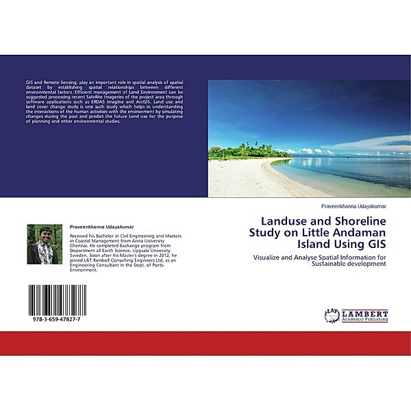 Landuse and Shoreline Study on Little Andaman Island Using GIS, Praveenkhanna Udayakumar