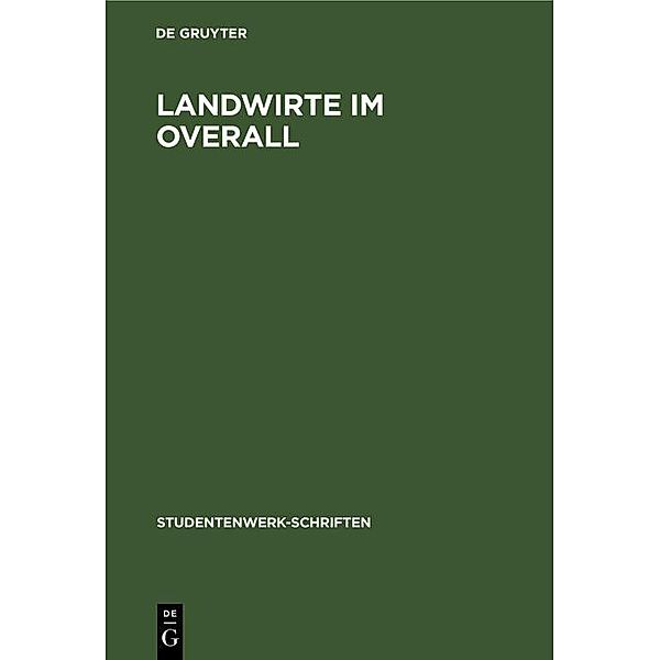 Landwirte im Overall / Studentenwerk-Schriften Bd.3