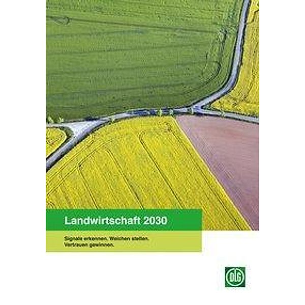 Landwirtschaft 2030, Deutsche Landwirtschafts-Gesellschaft (DLG)